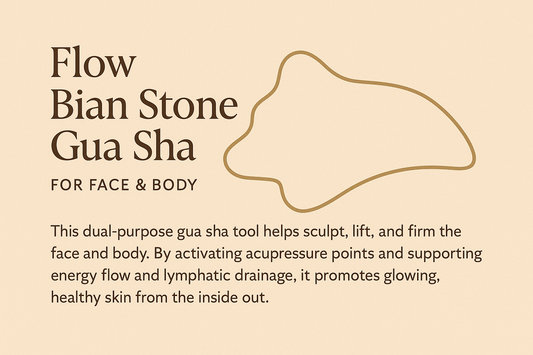 The Ancient Art of Flow — How Gua Sha Awakens Qi, Energy Flow, and Natural Radiance
